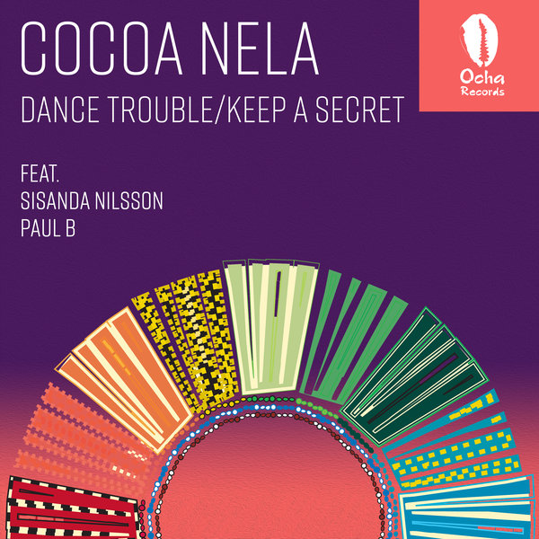 Cocoa Nela - Dance Trouble / Keep A Secret [OCH162]